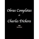 Obras Completas de Charles Dickens (Cuento de Navidad, David Copperfield, El Guardavías, El Misterio de Edwin Drood, Grandes Esperanzas, Historia de Dos ... Tiempos Difíciles) (Spanish Edition)