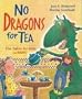 No Dragons for Tea: Fire Safety for Kids (and Dragons)