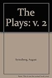The plays [of] August Strindberg