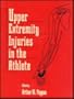 Upper Extremity Injuries in the Athlete, 1e
