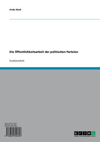 Die Öffentlichkeitsarbeit der politischen Parteien (German Edition)
