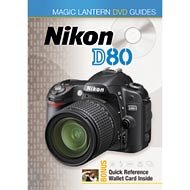 Magic Lantern Guides: DVD- Nikon D80
