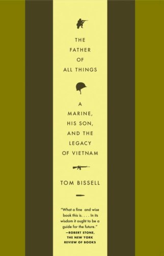 The Father of All Things: A Marine, His Son, and the Legacy of Vietnam (Vintage Departures)
