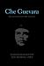 Che Guevara: His Revolutionary Legacy