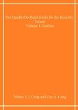 The Deadly-Do-Right Guide for the Recently Deceased Zombie