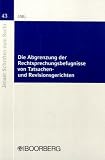 Die Abgrenzung der Rechtsprechungsbefugnisse von Tatsachen- und Revisionsgerichten