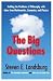The Big Questions: Tackling the Problems of Philosophy with Ideas from Mathematics, Economics, and Physics
