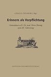 Produkt-Bild: Erinnern als Verpflichtung: Generalarzt a.D. Dr. med. Horst Hennig zum 85. Geburtstag