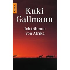 Ich tr�umte von Afrika: Roman