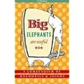 Big Elephants Are Useful: A Compendium of Mnemonics & Idioms