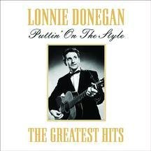 Lonnie Donegan - Putting on the Style: the Greatest Hits - Zortam Music