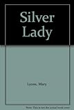 Silver lady