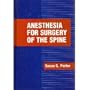 Anesthesia for Surgery of the Spine