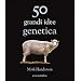 Cinquanta grandi idee di genetica
