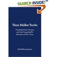 These Hidden Truths: Psychometrics, Society, and the Unspeakable... by Mark William Henshaw