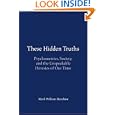 These Hidden Truths: Psychometrics, Society, and the Unspeakable... by Mark William Henshaw