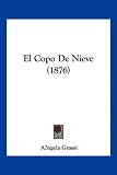 El Copo de Nieve (1876) (Spanish Edition)
