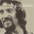 Lonesome, On'ry And Mean : A Tribute to Waylon Jennings by Guy Clark, Kris Kristofferson, Junior Brown, Dave Alvin, and Norah Jones