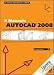 Il Manuale AUTOCAD 2008