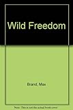 Wild freedom