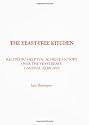 The Yeast-Free Kitchen: Recipes to Help You Achieve Victory over the Yeast-Beast, Candida Albicans