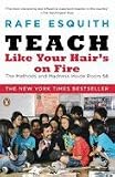 Teach Like Your Hair's on Fire