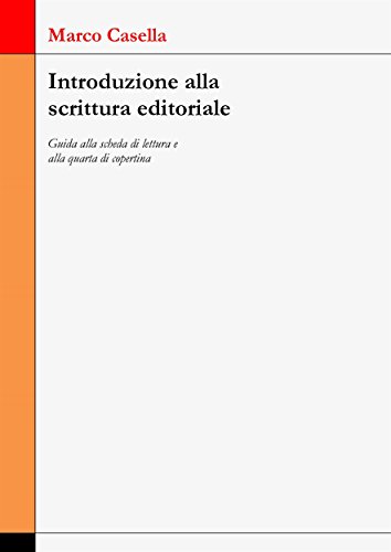 Introduzione alla scrittura editoriale (Italian Edition)