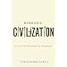 Barbaric Civilization: A Critical Sociology of Genocide