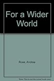 For a wider world : sixty works in the British Council Collection
