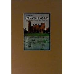 Schl�sser im Gr�nen. Adelssitze im Sieger- und Sauerland.