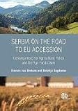 Serbia on the road to EU accession : consequences for agricultural policy and the agri-food chain