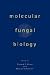 Molecular Fungal Biology