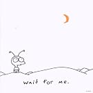 Wait for Me