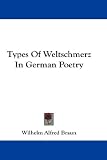 Types Of Weltschmerz In German Poetry