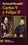 Carlos V Y Felipe II / Charles V and Phillip II (Humanidades / Humanities) (Spanish Edition)