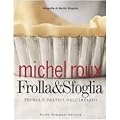 Frolla & sfoglia. Teoria e pratica dell'impasto