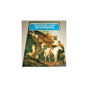 Thatch and Thatching (Shire Album Series : No. 16)