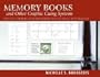 Memory Books and Other Graphic Cuing Systems: Practical Communication and Memory Aids for Adults with Dementia