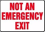 NOT AN EMERGENCY EXIT 10