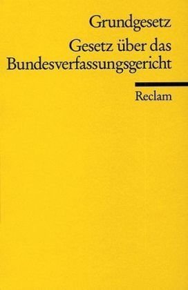 Grundgesetz und Gesetz über das Bundesverfassungsgericht Textausgabe mit Sachregister Stand Dezember 2009 Für die Bundesrepublik Deutschland vom ... mit Sachregister Ausgabe Januar 1994 