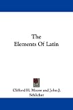 The Elements Of Latin