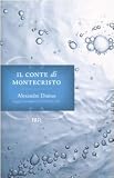 Il conte di Montecristo (I grandi romanzi)