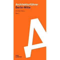 Architekturf�hrer Berlin-Mitte 1+2: Neubauten und Sanierungen seit 1990: 2. Bde.