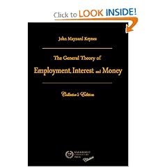 The General Theory Of Employment, Interest And Money