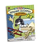 THE BEST OF INTERNET ACTIVITIES Grades: K - 12