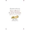 Sans offenser le genre humain : R�flexions sur la cause animale