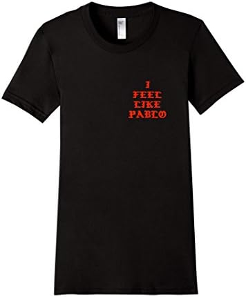 Women's I Feel Like Pablo Tshirt Life of Pablo Medium Black