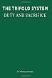 The Trifold System: Duty and Sacrifice