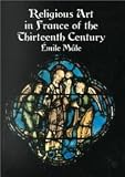 Religious Art in France of the 13th Century