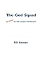 The God Squad: (A Spoof on the Ex-gay Movement) The God Squad: (A Spoof on the Ex-gay Movement)